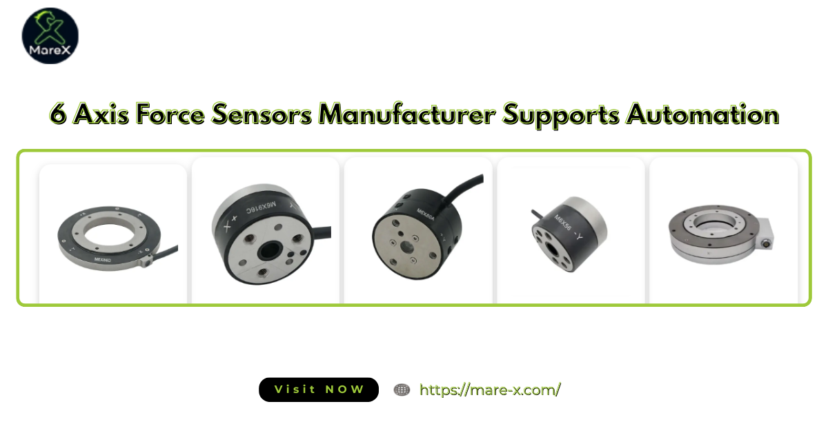 6 Axis Force Sensors Manufacturer | MareX